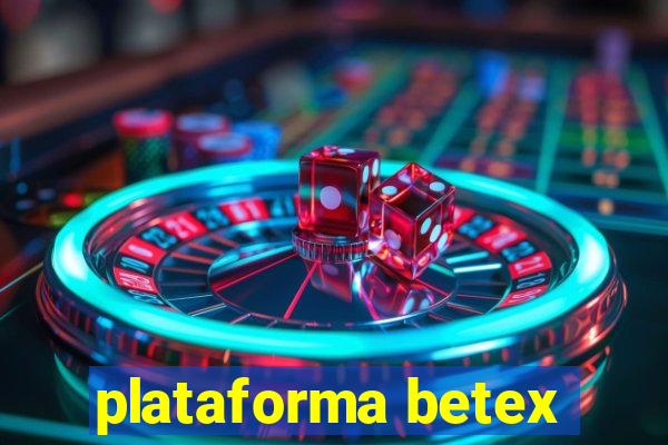 plataforma betex